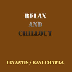 Relax and Chillout - Levantis