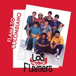 Flamazo Colombiano - Los Flamers