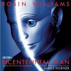 Bicentennial Man (Original Motion Picture Soundtrack) - James Horner