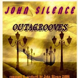 Outagrooves - John Silence