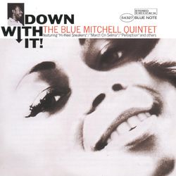 Down With It - Blue Mitchell