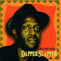 Dapper Slapper - Gregory Isaacs