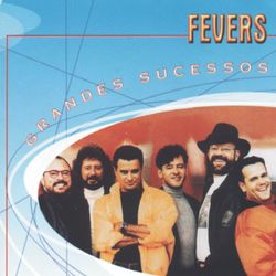 Grandes Sucessos - Fevers - Fevers