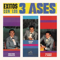 Exitos con Los Tres Ases - Los Tres Ases