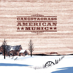 American Music - Gangstagrass