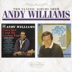 Can't Get Used To Losing You / Love, Andy - Andy Williams