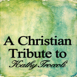 A Christian Tribute to Kathy Troccoli - Kathy Troccoli