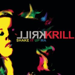 Shake It Up Ma - Krill