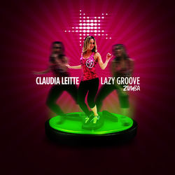 Lazy Groove (Zumba) - Single - Cláudia Leitte