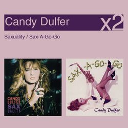 Saxuality / Sax-A-Go-Go - Candy Dulfer
