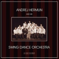 Life Goes To A Party - Swing Dance Orchestra