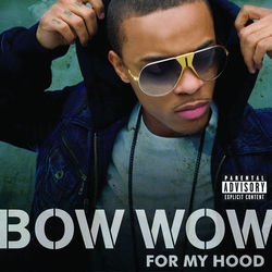 For My Hood - Bow Wow