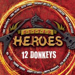 12 Donkeys - Guitar Heroes
