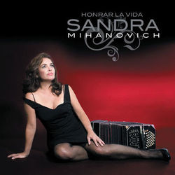 Honrar La Vida - Sandra Mihanovich