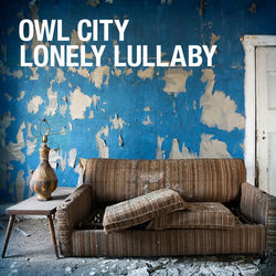 Lonely Lullaby - Owl City