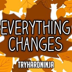 Everything Changes - Ummet Ozcan