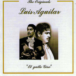 El Gallo Giro - Luis Aguilar