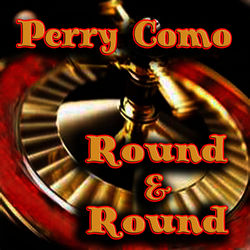 Round And Round - Perry Como