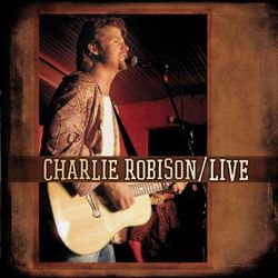 LIVE - Charlie Robison