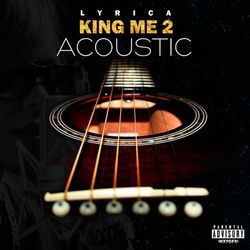 King Me 2 - EP (Acoustic Version) - Lyrica Anderson