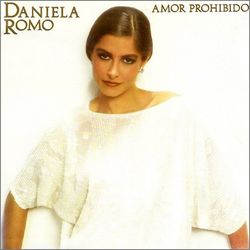 Amor prohibido - Daniela Romo