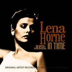 Just in Time - Lena Horne