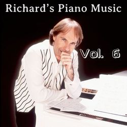 Richard's Piano Music, Vol. 6 - Richard Clayderman