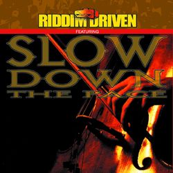 RIDDIM DRIVEN - SLOW DOWN THE PACE - Buju Banton