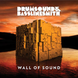 Wall of Sound - Drumsound & Bassline Smith