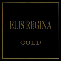 Gold - Elis Regina