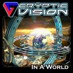 In A World - Cryptic Vision