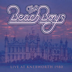 Good Timin' - Live At Knebworth 1980 - The Beach Boys