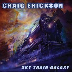 Sky Train Galaxy - Craig Erickson