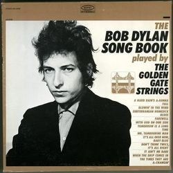 The Bob Dylan Song Book Played by The Golden Gate Strings - The Golden Gate Strings