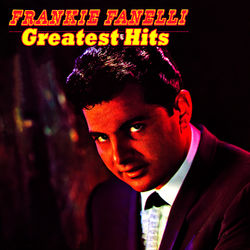 Greatest Hits - Frankie Fanelli