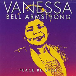 Peace Be Still - Vanessa Bell Armstrong
