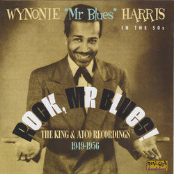 Rock, Mr. Blues! - Wynonie Harris