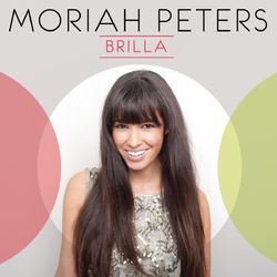 Brilla - Moriah Peters