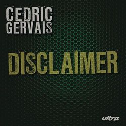Disclaimer - Cedric Gervais