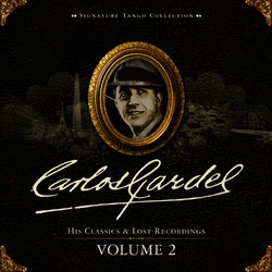 Signature Tango Collection Volume 2 - Carlos Gardel