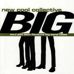 BIG - New Cool Collective