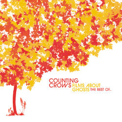 Films About Ghosts: The Best Of... - Counting Crows