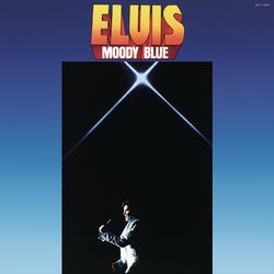 Moody Blue - Elvis Presley