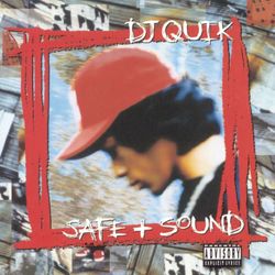 Safe + Sound - DJ Quik