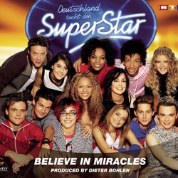 Believe In Miracles - Deutschland sucht den Superstar