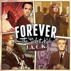 J.A.C.K. - Forever The Sickest Kids