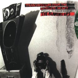 Transmissions From The Satellite Heart - The Flaming Lips