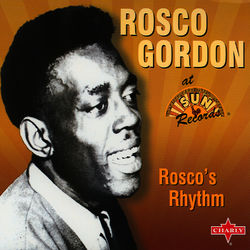 Rosco's Rhythm - Rosco Gordon
