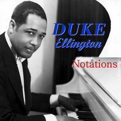 Notations - Duke Ellington