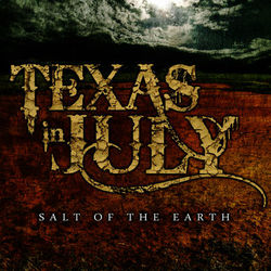 Salt of the Earth - EP - Texas In July